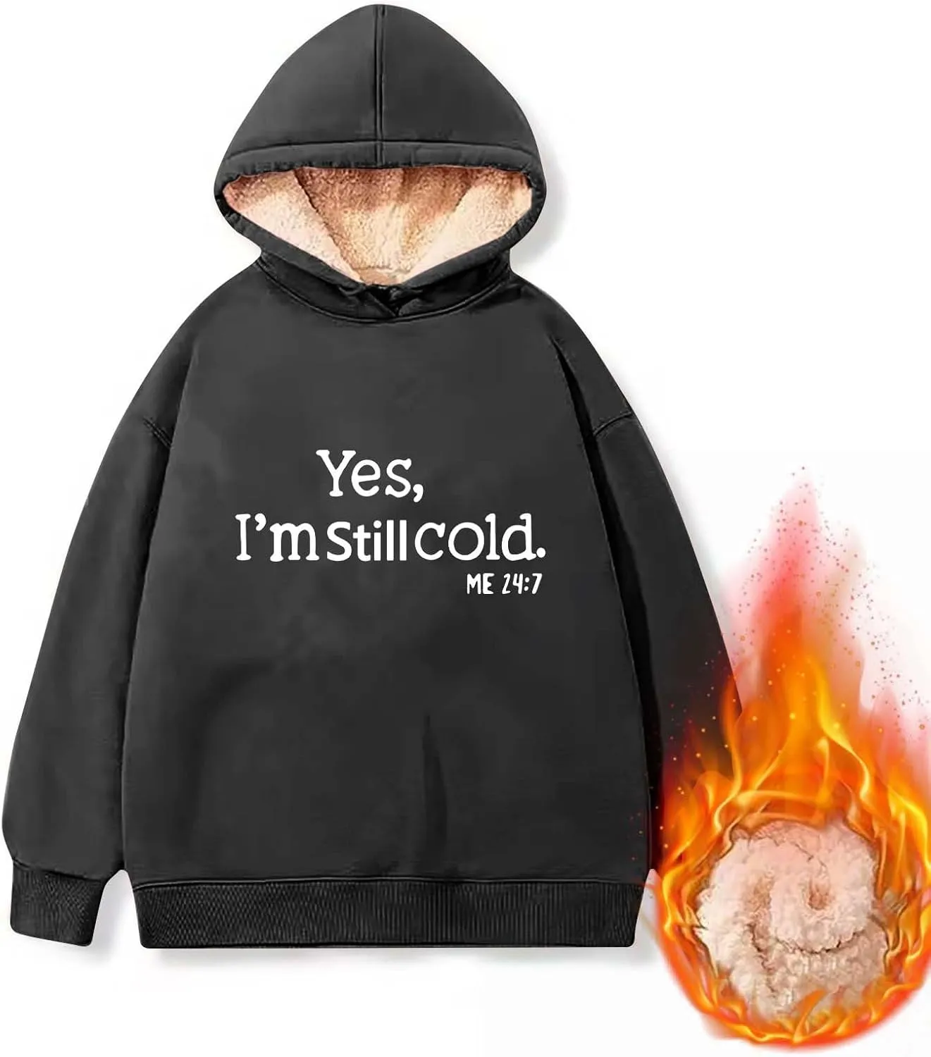 Yes I'M Cold Me 24:7 Hoodies for Women Fleece Sweatshirts Warm Sweaters for Women Winter Fashion Print Pullover Tops